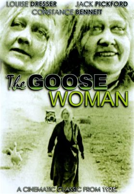 The Goose Woman: Fantastik Bir Hayalet Hikayesi ve Güçlü Kadın Oyunculuğu!